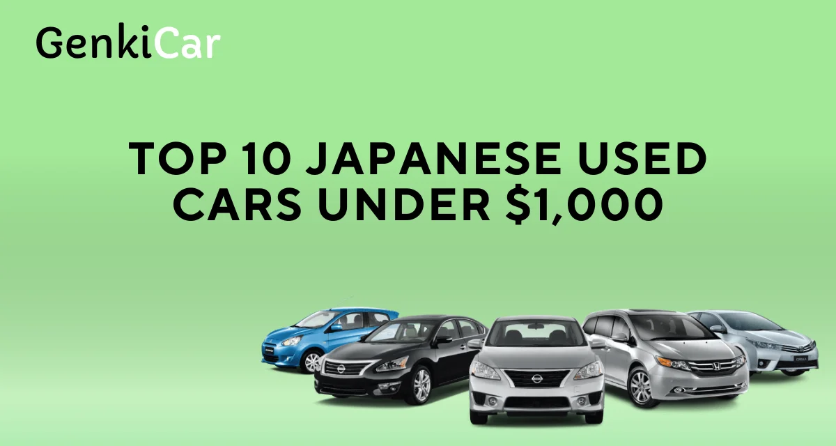 Top 10 Japanese Used Cars Under $1,000